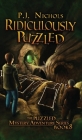 Ridiculously Puzzled (The Puzzled Mystery Adventure Series: Book 8) By P. J. Nichols Cover Image