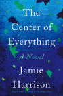 The Center of Everything Cover Image