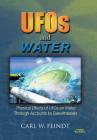 UFOs and Water: Physical Effects of UFOs on Water Through Accounts by Eyewitnesses Cover Image