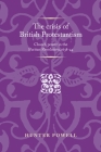 The Crisis of British Protestantism: Church Power in the Puritan Revolution, 1638-44 (Politics) Cover Image