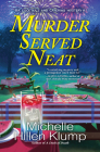 Murder Served Neat (A Cocktails and Catering Mystery #2) Cover Image