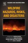 Wildfire Hazards, Risks, and Disasters By John F. Shroder (Editor in Chief), Douglas Paton (Editor) Cover Image