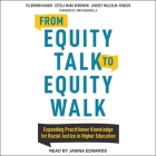 From Equity Talk to Equity Walk: Expanding Practitioner Knowledge for Racial Justice in Higher Education By Lindsey Malcolm-Piqueux, Estela Mara Bensimon, Tia Brown McNair Cover Image