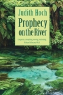 Prophecy on the River By Judith Hoch Cover Image