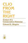 Clio From the Right: Essays of a Conservative Historian Cover Image