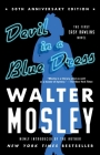 Devil in a Blue Dress (30th Anniversary Edition): An Easy Rawlins Novel (Easy Rawlins Mystery #1) By Walter Mosley Cover Image