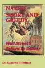 Naked, Short and Greedy: Wall Street's Failure to Deliver By Susanne Trimbath Cover Image