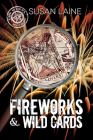 Fireworks & Wild Cards (The Wheel Mysteries #3) By Susan Laine Cover Image