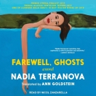 Farewell, Ghosts Lib/E By Ann Goldstein (Contribution by), Nicol Zanzarella (Read by), Nadia Terranova Cover Image
