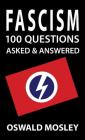 Fascism: 100 Questions Asked and Answered Cover Image