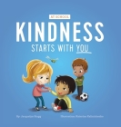 Kindness Starts With You - At School By Jacquelyn Stagg Cover Image