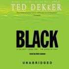 Black Lib/E: The Circle Trilogy, Book 1 By Ted Dekker Cover Image