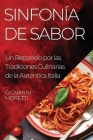 Sinfonía de Sabor: Un Recorrido por las Tradiciones Culinarias de la Auténtica Italia By Giovanni Moretti Cover Image