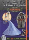Disney: Tim Burton's The Nightmare Before Christmas Paper Models By Arie Kaplan Cover Image