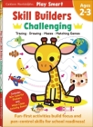 Play Smart Skill Builders: Challenging - Age 2-3: Pre-K Activity Workbook : Learn essential first skills: Tracing, Maze, Shapes, Numbers, Letters: 90+ Stickers: Wipe-Clean Activity-Board Cover Image