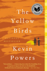 The Yellow Birds: A Novel By Kevin Powers Cover Image