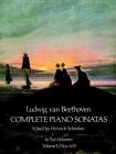 Complete Piano Sonatas, Volume I (Nos.1-15): Volume 1 By Ludwig Van Beethoven Cover Image