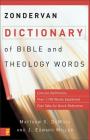 Zondervan Dictionary of Bible and Theology Words By Matthew S. DeMoss, J. Edward Miller Cover Image