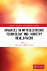 Advances in Optoelectronic Technology and Industry Development: Proceedings of the 12th International Symposium on Photonics and Optoelectronics (Sopo By Gin Jose (Editor), Mário Ferreira (Editor) Cover Image