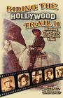 Riding the Hollywood Trail II: Blazing the Early Television Trail By Charlie Lesueur Cover Image