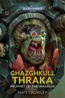 Ghazghkull Thraka: Prophet of the Waaagh! (Warhammer 40,000) By Nate Crowley Cover Image