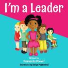 I'm a Leader By Samantha Booker Cover Image