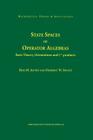 State Spaces of Operator Algebras: Basic Theory, Orientations, and C*-Products (Mathematics: Theory & Applications) By Erik M. Alfsen, Frederik W. Shultz Cover Image