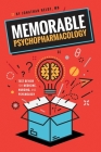 Memorable Psychopharmacology By Jonathan P. Heldt Cover Image