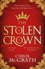 The Stolen Crown: The brilliant new historical novel of an Empress fighting for her destiny Cover Image