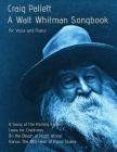 A Walt Whitman Songbook: A Song of the Rolling Earth for Voice and Piano By Craig Pallett (Composer), Walt Whitman (Lyricist) Cover Image