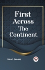 First Across the Continent Cover Image