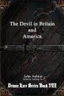 The Devil in Britain and America By Anthony Uyl (Editor), John Ashton Cover Image