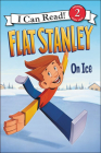 Flat Stanley on Ice (I Can Read Books: Level 2) By Lori Haskins Houran, Jeff Brown, Macky Pamintuan (Illustrator) Cover Image