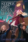 Legacy (Keeper of the Lost Cities #8) By Shannon Messenger Cover Image