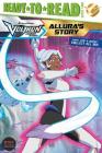 Allura's Story (Voltron Legendary Defender) By Cala Spinner, Patrick Spaziante (Illustrator) Cover Image