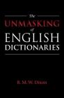 The Unmasking of English Dictionaries By R. M. W. Dixon Cover Image
