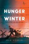 Hunger Winter: A World War II Novel By Rob Currie Cover Image