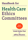 Handbook for Health Care Ethics Committees Cover Image