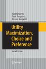 Utility Maximization, Choice and Preference By Fuad Aleskerov, Denis Bouyssou, Bernard Monjardet Cover Image