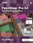 Paintshop Pro X4 for Photographers By Ken McMahon Cover Image