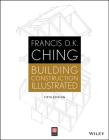 Building Construction Illustrated By Francis D. K. Ching Cover Image