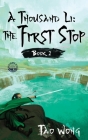 A Thousand Li: The First Stop: Book 2 of A Thousand Li By Tao Wong Cover Image