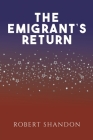 The Emigrant's Return By Robert Shandon Cover Image