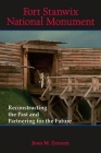 Fort Stanwix National Monument: Reconstructing the Past and Partnering for the Future Cover Image