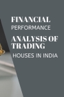 Financial performance analysis of trading houses in India By Neelam Manharbhai Parmar Cover Image