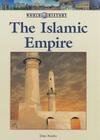 The Islamic Empire (World History) By Don Nardo Cover Image
