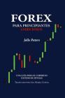 Forex para Principiantes Ambiciosos: Una guía para el comercio exitoso de divisas Cover Image