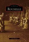 Rochelle (Images of America) By Carol Hegberg Cover Image