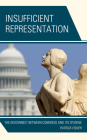 Insufficient Representation: The Disconnect Between Congress and Its Citizens By Patrick Fisher Cover Image