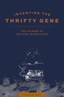 Inventing the Thrifty Gene: The Science of Settler Colonialism Cover Image